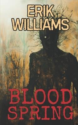 Blood Spring - Erik Williams - cover
