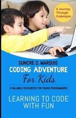 Coding Adventure for Kids: Learning to Code with Fun