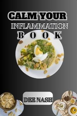 Calm Your Inflammation Book - Dee Nash - cover