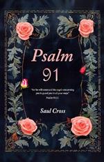 Psalm 91: Catholic Prayers for Divine Safety and Protection