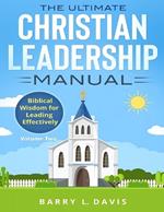 The Ultimate Christian Leadership Manual: Volume Two