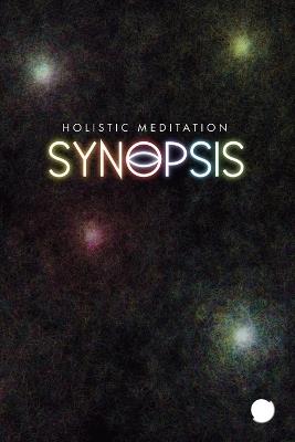 Synopsis: Holistic Meditation - Tripute The Holistic Collective - cover