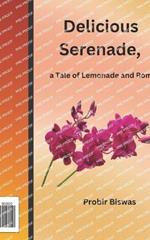 Delicious Serenade,: a Tale of Lemonade and Romance