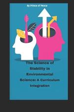 The Science of Stability in Environmental Science: A Curriculum Integration