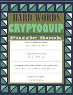 Hard Words Cryptoquip Puzzle Book: Cryptograms Puzzle Book With Hints and Solutions - Seniors Puzzle Book