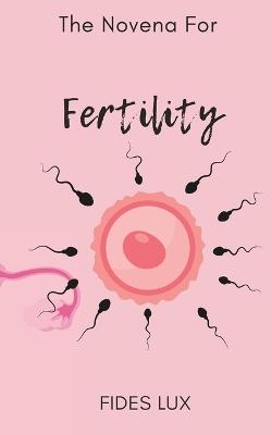 Novena for Fertility - Fides Lux - cover