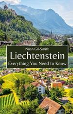 Liechtenstein: Everything You Need to Know