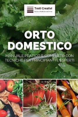 Orto Domestico - Testi Creativi - ebook