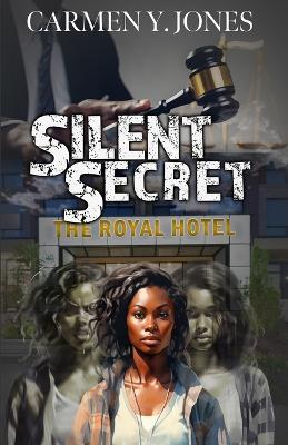 Silent Secret - Carmen Yvette Jones,Camen Yvette Jones - cover