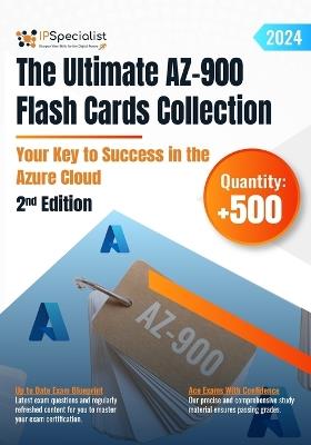 The Ultimate AZ-900 Flash Cards Collection - Your Key to Success in the Azure Cloud: 2nd Edition - 2024 - Ip Specialist - cover