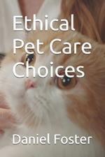 Ethical Pet Care Choices