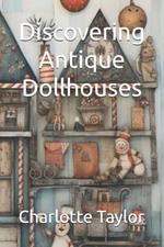 Discovering Antique Dollhouses