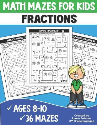 Math Mazes for Kids Fractions - Laura Putman - cover