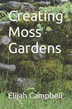 Creating Moss Gardens