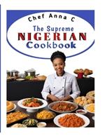 The Supreme Nigerian Cookbook