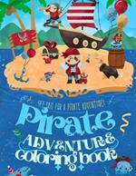 The Ultimate Pirate Coloring Book: Explore Treasure Maps & High Seas Battles: Hours of Fun for Young Explorers: A Pirate Coloring Extravaganza!: 108 pages, 8.5x11 inches, 100+ designs