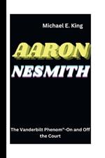 Aaron Nesmith: The Vanderbilt Phenom