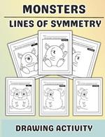 Monsters Lines of Symmetry Drawing Activity: Monster Drawing and Coloring Symmetry Activity for Little Kids