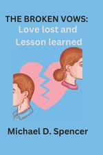 The Broken Vows: Love lost and Lesson learned