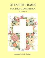 20 Easter Hymns for String Orchestra: Vols. 1 & 2