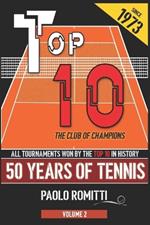 Top 10 - 50 Years of Tennis - Volume 2: The Club of Champions
