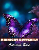 Midnight Butterfly Coloring Book: 100+ High-quality Illustrations for All Ages