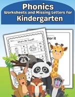 Phonics Worksheets and Missing Letters for Kindergarten: Easy Beginning Sounds, Sight Words and CVC Phonics Words Learning Guide