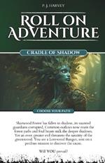 Cradle of Shadow: Roll on Adventure (Choose Your Path) Gamebook 3