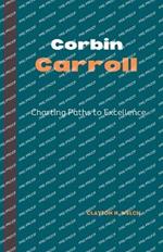 Corbin Carroll: Charting Paths to Excellence