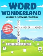 Word Wonderland: Children's Crossword Collection