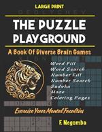 The Puzzle Playground: A Book Of Diverse Brain Games