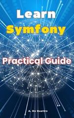 Learn Symfony: Practical Guide