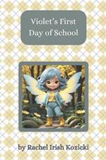 Violet's First Day of School
