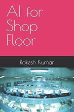 AI for Shop Floor