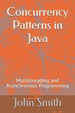 Concurrency Patterns in Java: Multithreading and Asynchronous Programming