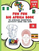 Fun Fun Big Africa Book: 54 African Countries Activity Book for Kids