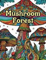 Mushroom Forest: Adult Coloring Book