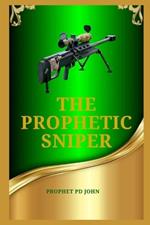 The Prophetic Sniper