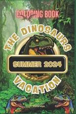 Dino to Goes on Vacation: Colorin Book Summer 2024