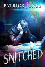 Snitched