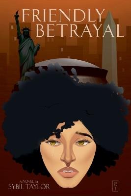 Friendly Betrayal - Sybil H Taylor - cover