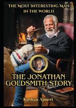 The Jonathan Goldsmith Story The Most Interesting Man: Hollywood Fiction Book