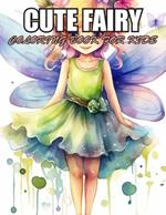 Cute Fairy Coloring Book for Kids: High Quality and Unique Colouring Pages