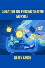 Defeating the Procrastination Monster