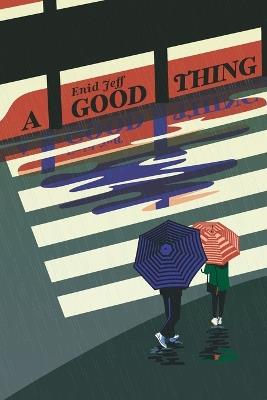 A Good Thing - Enid Jeff - cover