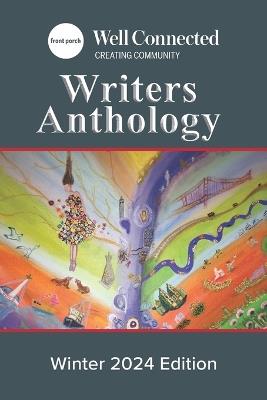 Well Connected Writers Anthology: Winter 2024 - Well Connected - cover