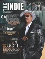 The Indie Post Magazine Juan Escovedo May 25, 2024 ISSUE VOL 3