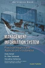 Management Information Systems: Practical Insights and Applications in Indonesia