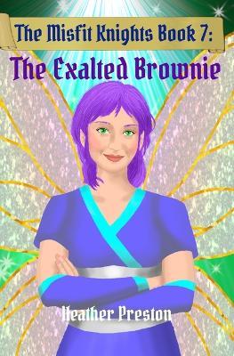 The Exalted Brownie - Tamia Gordon,Heather Preston - cover