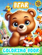 Bear Coloring Book: Color Images Of Bears And Their Buddies, Perfect For Unwinding And De-Stressing. Fun Way To Relax! Each Picture Comes With Cool Bear Facts. Enjoy!